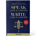 Speak Like a Lawyer, Write Like a Lawyer